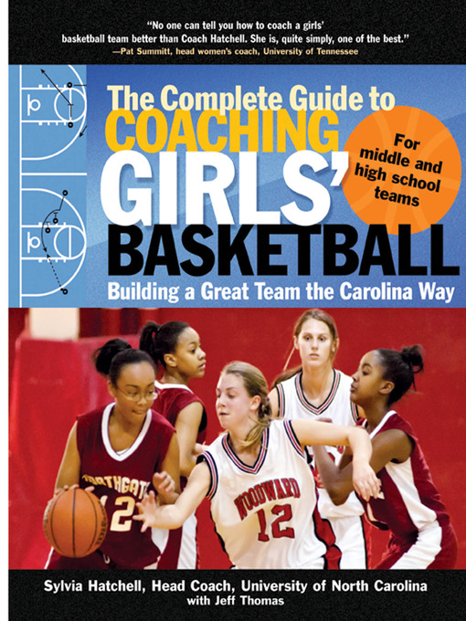 Title details for The Complete Guide to Coaching Girls' Basketball by Sylvia Hatchell - Available